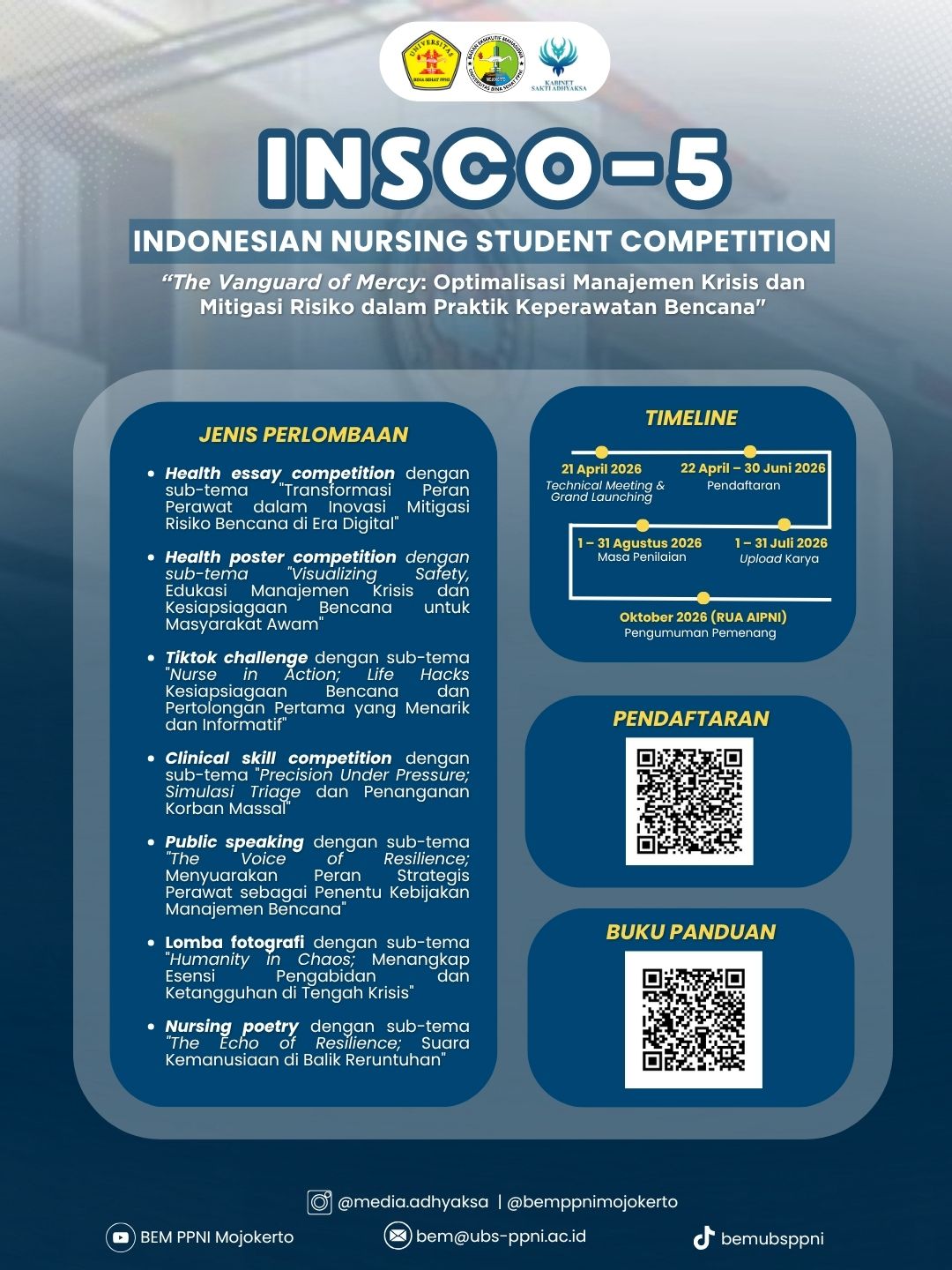 INSCO-5 (Indonesian Nursing Student Competition) “The Vanguard of Mercy: Optimalisasi Manajemen Krisis dan Mitigasi Risiko dalam Praktik Keperawatan Bencana”